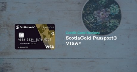 Review: ScotiaGold Passport Visa